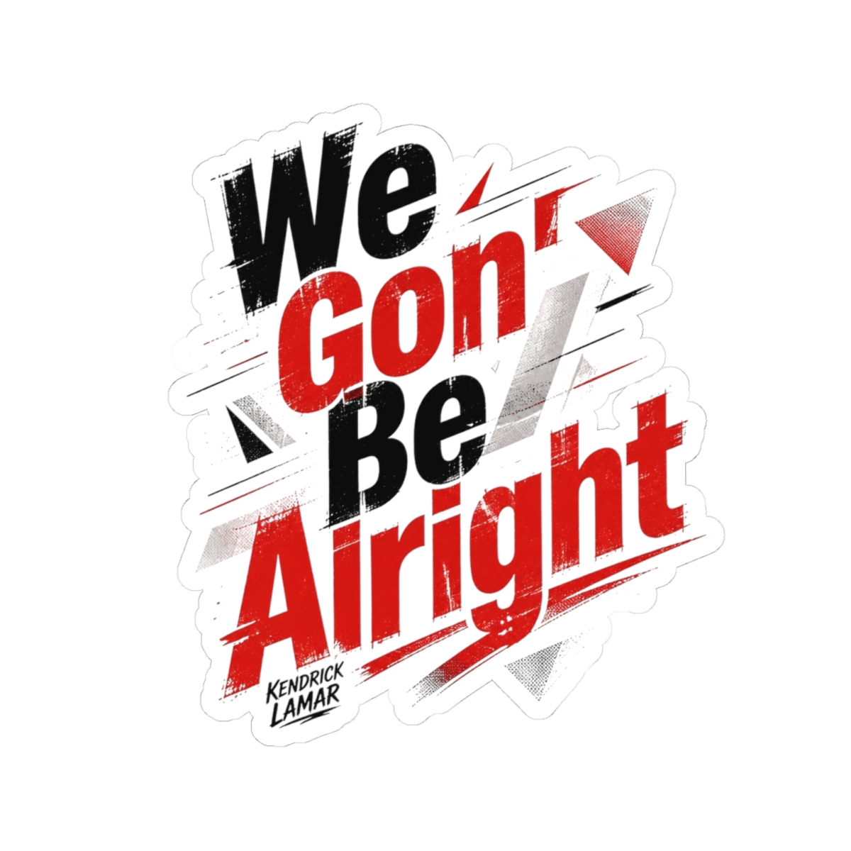 Kendrick Lamar "We Gon’ Be Alright" Sticker - Official Stickers merchandise